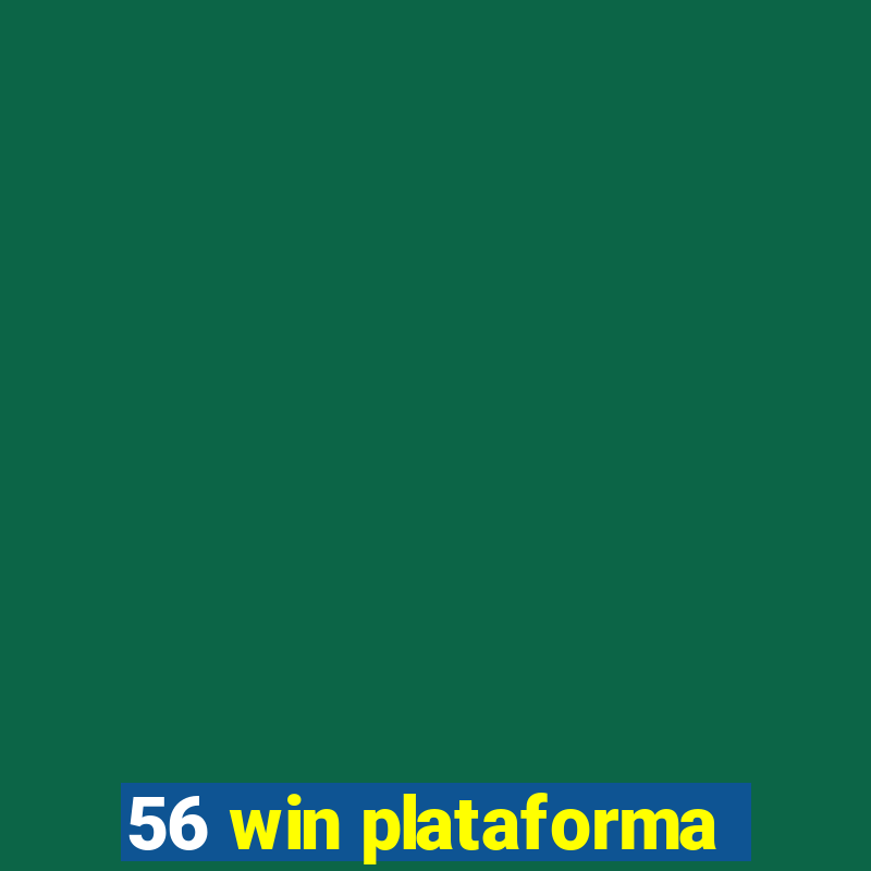 56 win plataforma